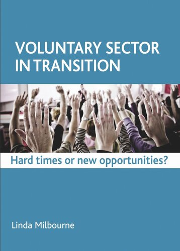 Voluntary Sector in Transition: Hard Times or New Opportunities?