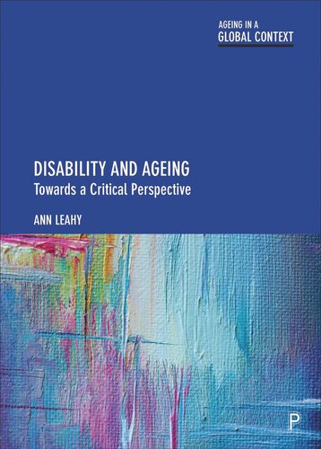 Disability and Ageing: Towards a Critical Perspective