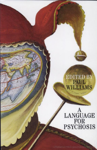 A Language for Psychosis: Psychoanalysis of Psychotic States