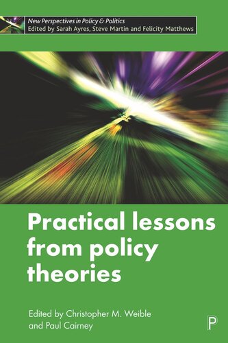 Practical Lessons from Policy Theories