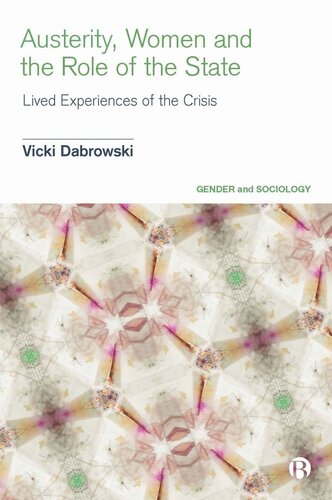 Austerity, Women and the Role of the State: Lived Experiences of the Crisis