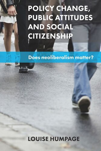 Policy Change, Public Attitudes and Social Citizenship: Does Neoliberalism Matter?