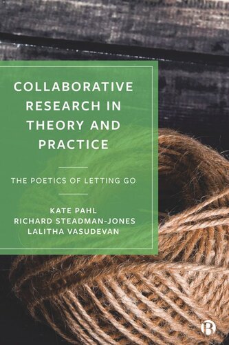 Collaborative Research in Theory and Practice: The Poetics of Letting Go