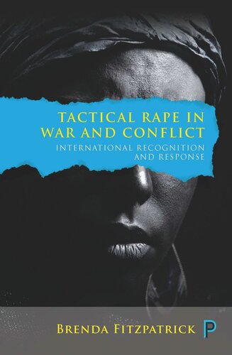 Tactical Rape in War and Conflict: International Recognition and Response