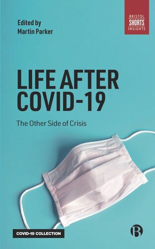 Life After COVID-19: The Other Side of Crisis