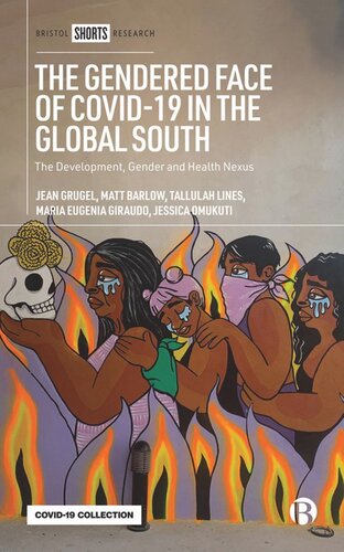 The Gendered Face of COVID-19 in the Global South: The Development, Gender and Health Nexus