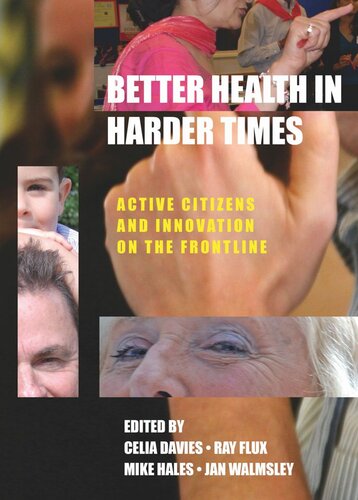 Better Health in Harder Times: Active Citizens and Innovation on the Frontline