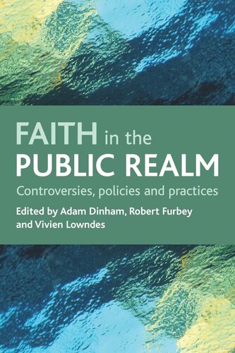 Faith in the public realm: Controversies, policies and practices