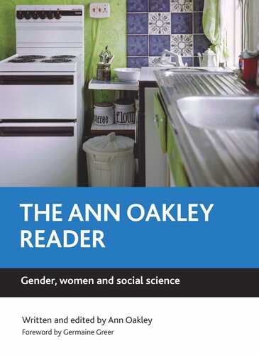 The Ann Oakley reader: Gender, women and social science