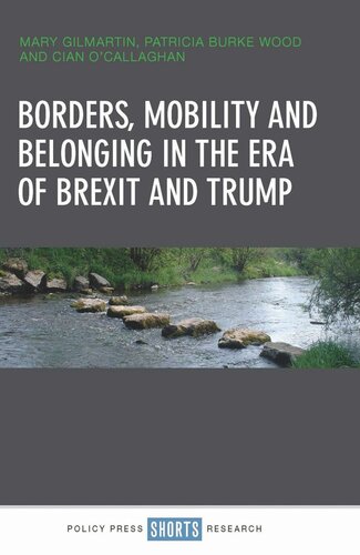 Borders, Mobility and Belonging in the Era of Brexit and Trump