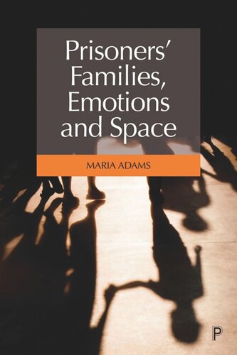 Prisoners' Families, Emotions and Space