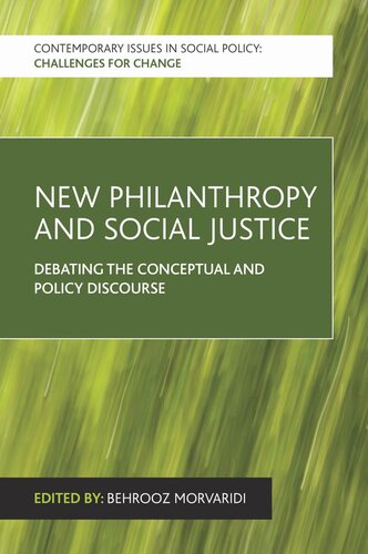New Philanthropy and Social Justice: Debating the Conceptual and Policy Discourse