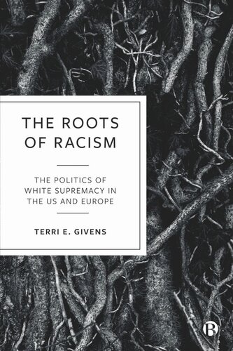 The Roots of Racism: The Politics of White Supremacy in the US and Europe