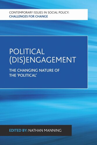 Political (Dis)Engagement: The Changing Nature of the 'Political'