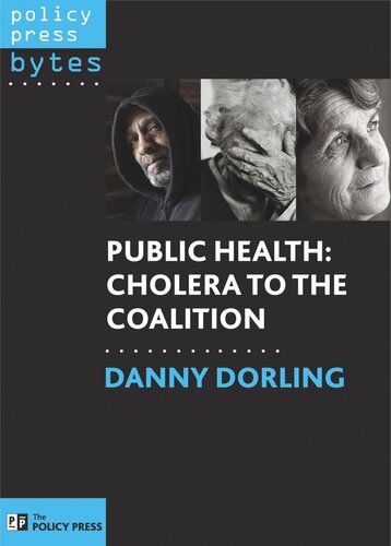 Public Health: Cholera to the Coalition