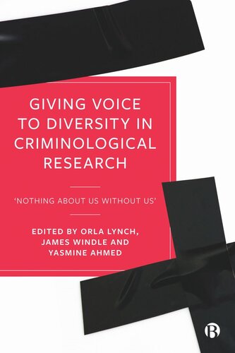Giving Voice to Diversity in Criminological Research: ‘Nothing about Us without Us’