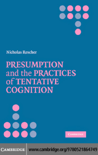 Presumption and the Practices of Tentative Cognition