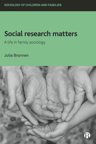 Social Research Matters: A Life in Family Sociology