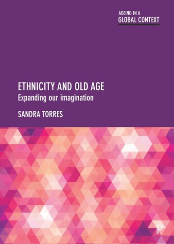 Ethnicity and Old Age: Expanding our Imagination