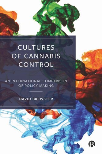 Cultures of Cannabis Control: An International Comparison of Policy Making