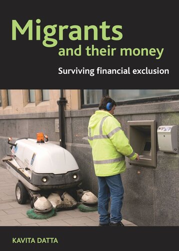 Migrants and Their Money: Surviving Financial Exclusion