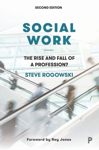 Social Work: The Rise and Fall of a Profession?