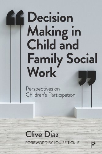 Decision Making in Child and Family Social Work: Perspectives on Children’s Participation