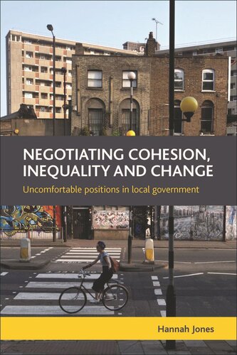 Negotiating Cohesion, Inequality and Change: Uncomfortable Positions in Local Government