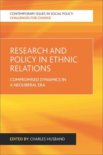 Research and Policy in Ethnic Relations: Compromised Dynamics in a Neoliberal Era