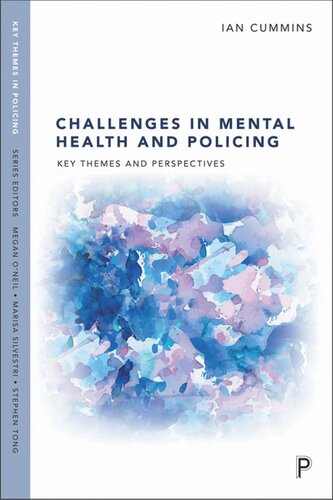 Challenges in Mental Health and Policing: Key Themes and Perspectives
