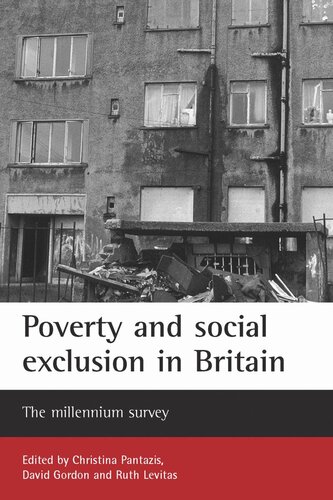 Poverty and social exclusion in Britain: The millennium survey