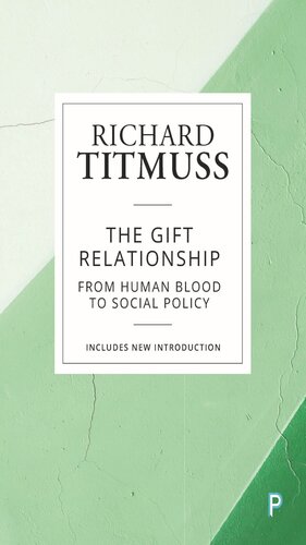 The Gift Relationship: From Human Blood to Social Policy