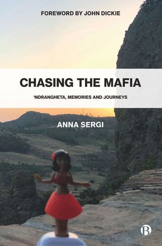 Chasing the Mafia: 'Ndrangheta, Memories and Journeys