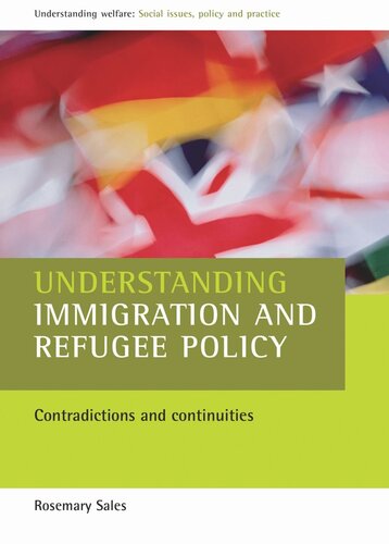 Understanding immigration and refugee policy: Contradictions and continuities