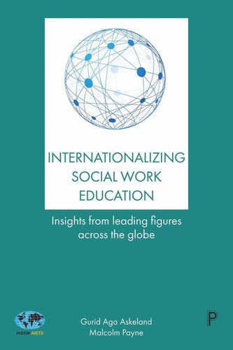 Internationalizing Social Work Education: Insights From Leading Figures Across the Globe