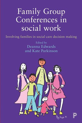 Family Group Conferences in Social Work: Involving Families in Social Care Decision Making