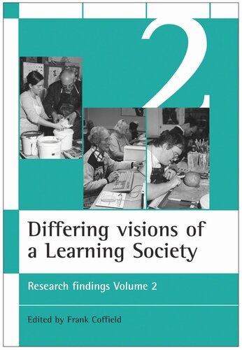Differing visions of a Learning Society Vol 2: Research findings Volume 2