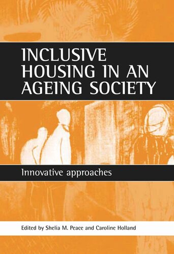 Inclusive housing in an ageing society: Innovative approaches