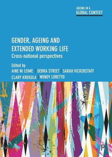 Gender, Ageing and Extended Working Life: Cross-National Perspectives