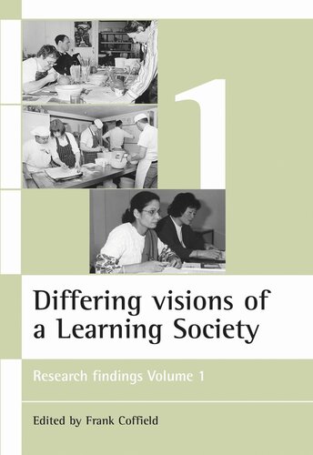 Differing visions of a Learning Society Vol 1: Research findings Volume 1
