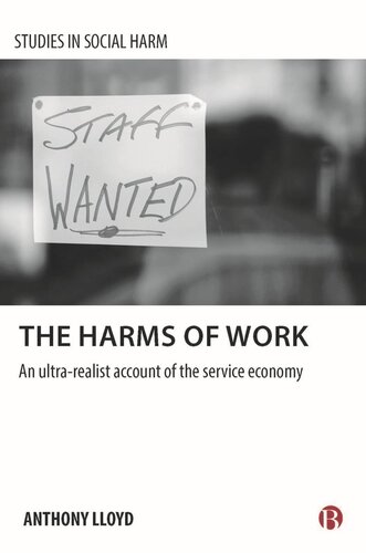 The Harms of Work: An Ultra-Realist Account of the Service Economy