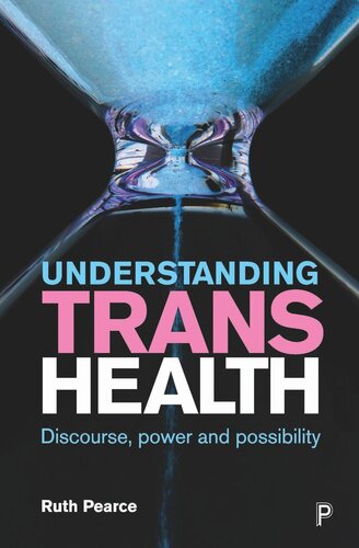 Understanding Trans Health: Discourse, Power and Possibility