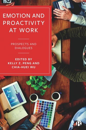Emotion and Proactivity at Work: Prospects and Dialogues