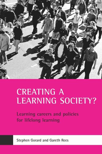 Creating a learning society?: Learning careers and policies for lifelong learning