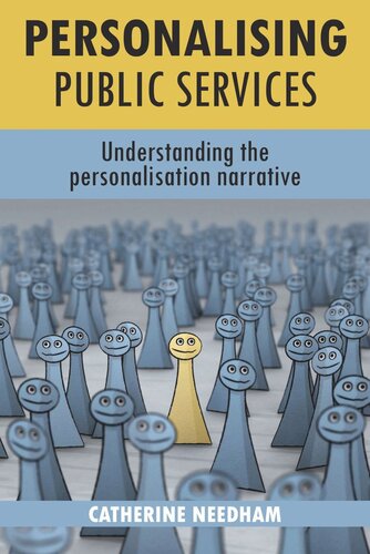 Personalising public services: Understanding the personalisation narrative