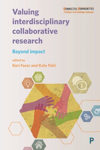 Valuing Interdisciplinary Collaborative Research: Beyond Impact