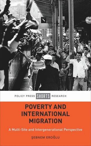 Poverty and International Migration: A Multi-Site and Intergenerational Perspective