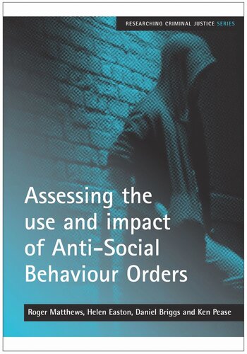 Assessing the use and impact of Anti-Social Behaviour Orders