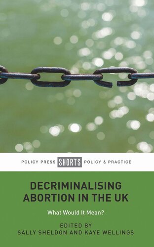 Decriminalising Abortion in the UK: What Would It Mean?