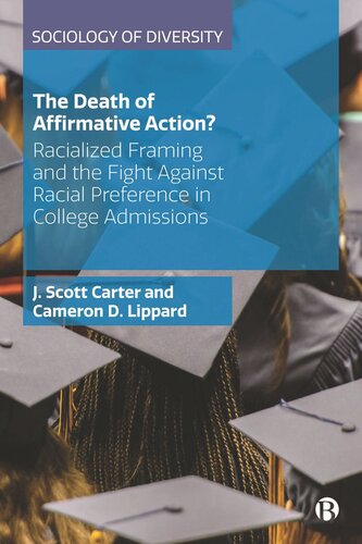 The Death of Affirmative Action?: Racialized Framing and the Fight Against Racial Preference in College Admissions